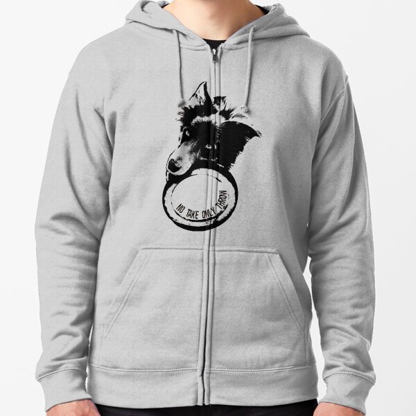 NO TAKE. ONLY THROW. (Border Collie) Zipped Hoodie
