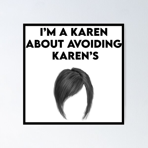 Item preview, "I'm a KAREN about avoiding KAREN'S" designed and sold by PopCopShop.