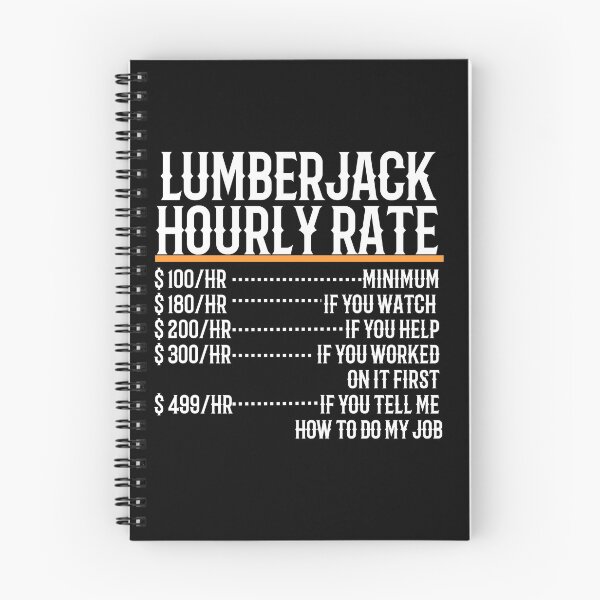 Item preview, Lumberjack Hourly Rate designed and sold by TeesYouWant.