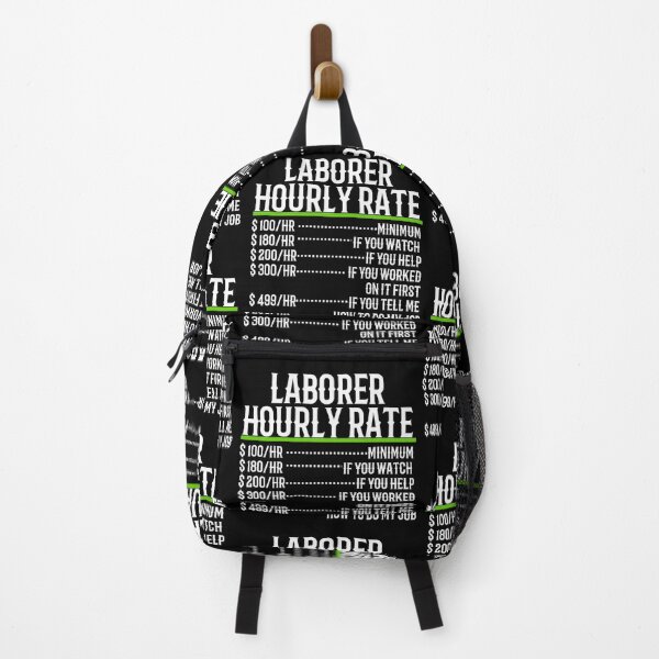 Item preview, Laborer Hourly Rate Funny Construction Site Labor Workers designed and sold by TeesYouWant.
