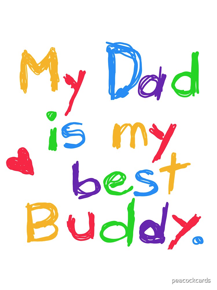 my dad is the best dad