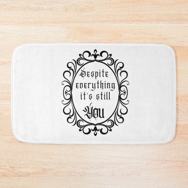 Item preview, Despite everything it's still you. designed and sold by PF-creations.