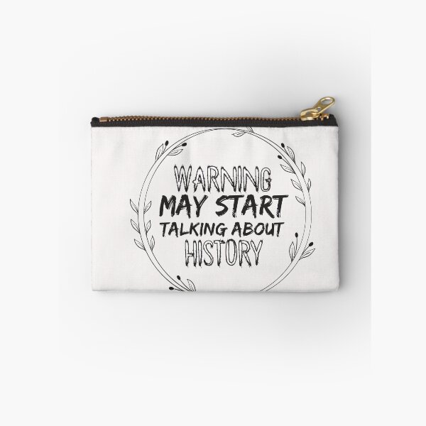 Item preview, Warning May Start Talking About HISTORY - history designed and sold by Hannah  Pillic.