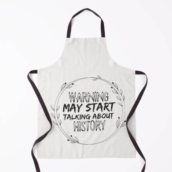 Item preview, Warning May Start Talking About HISTORY - history designed and sold by Hannah Pillic.