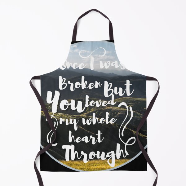 Item preview, Christian Once I was broken but you loved my whole heart through designed and sold by pureheartvision.