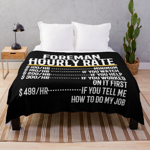 Item preview, Foreman Hourly Rate designed and sold by TeesYouWant.