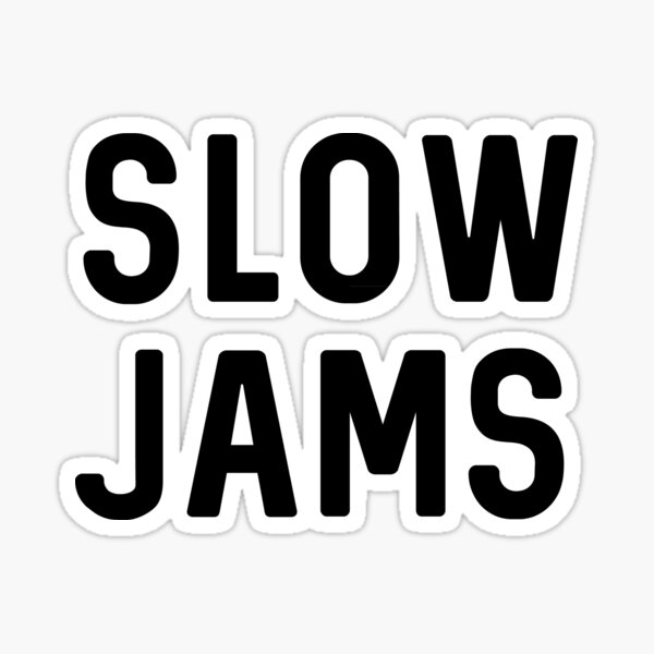 Item preview, slow jams designed and sold by halfabubble.