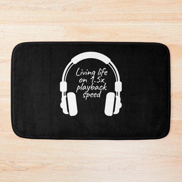 Item preview, Life on 1.5x playback speed with Podcasts designed and sold by RareLoot19.