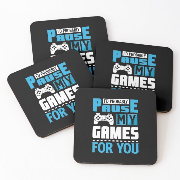 Item preview, I’d Probably Pause My Games For You  designed and sold by Tatt-Hooligans.