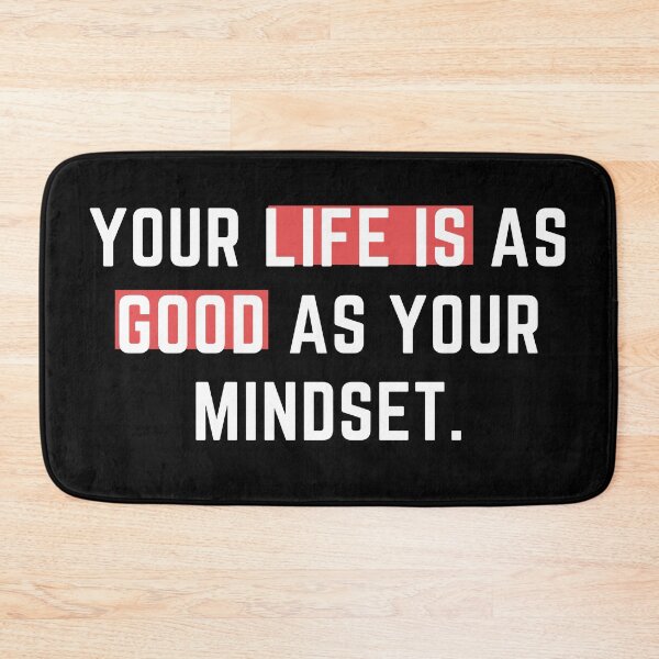Item preview, Life is only as good as your mindset designed and sold by LADYGOODMOOD.