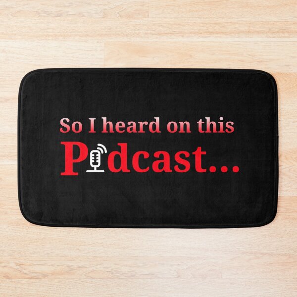 Item preview, So I Heard On This Podcast..., Listening to Podcast, I Know Things, Learn designed and sold by DiscGolfTees.