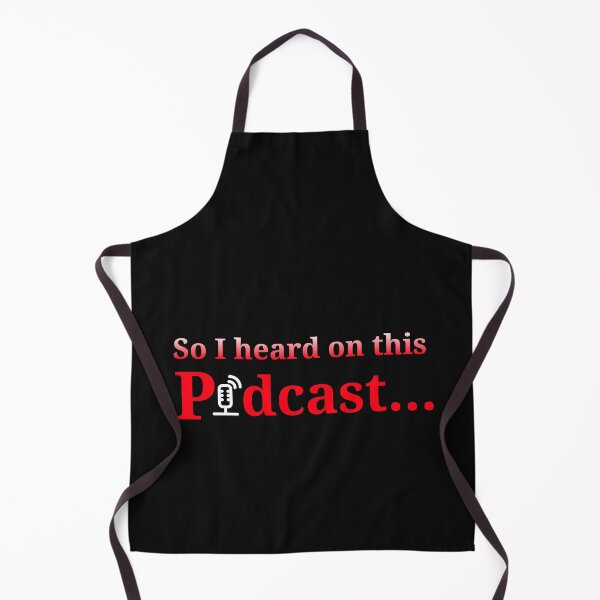 Item preview, So I Heard On This Podcast..., Listening to Podcast, I Know Things, Learn designed and sold by DiscGolfTees.
