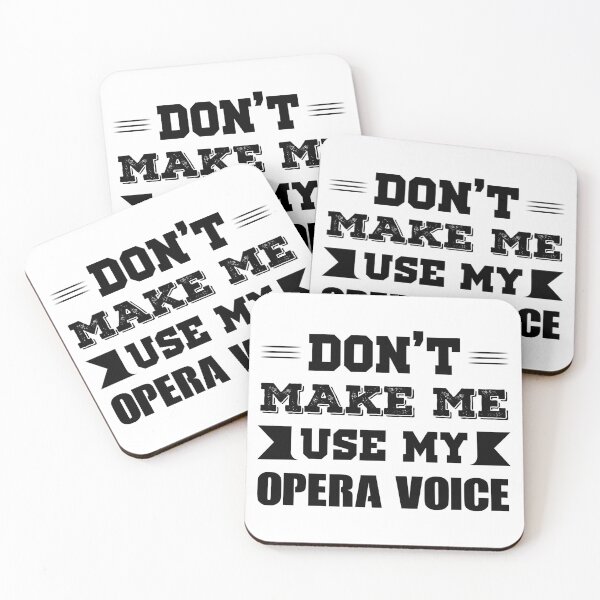 Item preview, Don't Make Me Use My Opera Voice designed and sold by SportsWearStore.