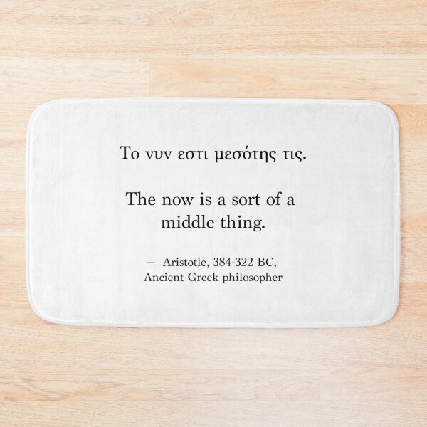 Item preview, Ancient Greek Quote - The now is a sort of a middle thing designed and sold by LuludiLemoni.