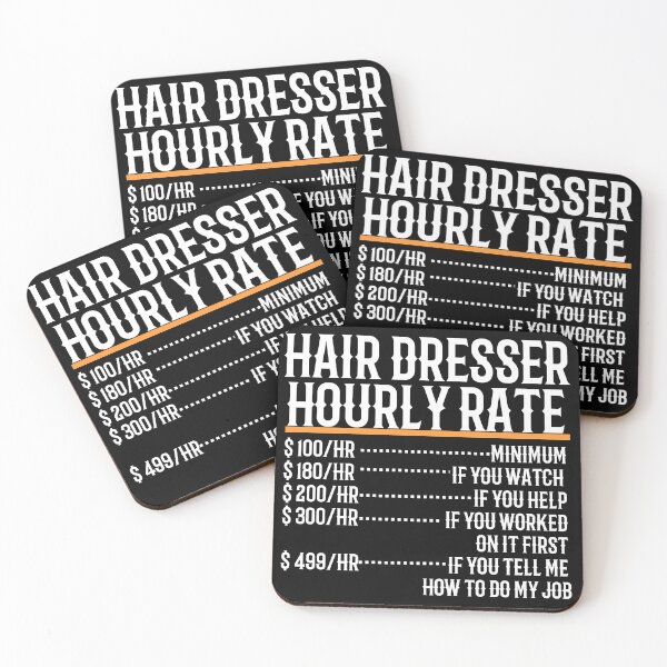 Item preview, Hair Dresser Hourly Rates designed and sold by TeesYouWant.