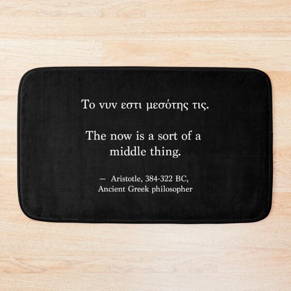 Item preview, Ancient Greek Quote - The now is a sort of a middle thing designed and sold by LuludiLemoni.