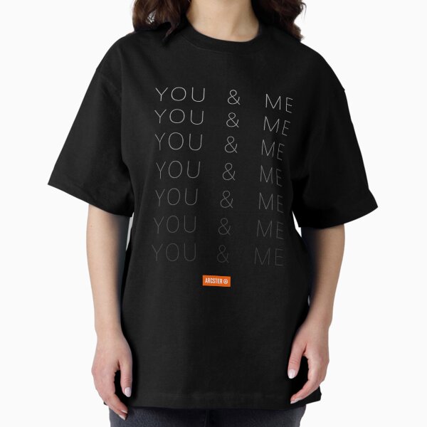 YOU & ME Oversized T-Shirt