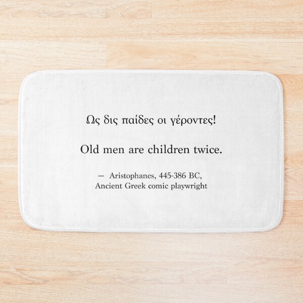Item preview, Ancient Greek Quote - Old men are children twice designed and sold by LuludiLemoni.