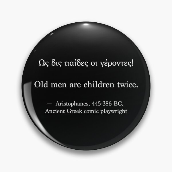 Item preview, Ancient Greek Quote - Old men are children twice designed and sold by LuludiLemoni.