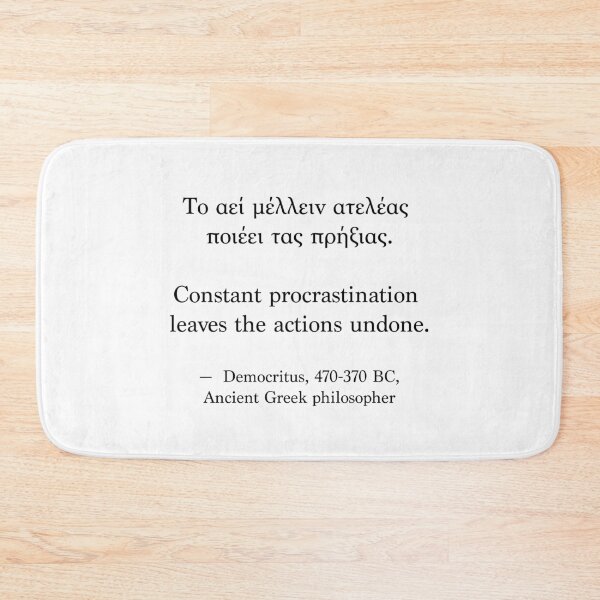 Item preview, Ancient Greek Quote - Constant procrastination leaves actions undone designed and sold by LuludiLemoni.