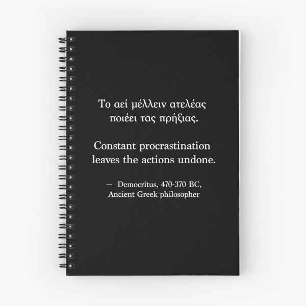 Item preview, Ancient Greek Quote - Constant procrastination leaves actions undone designed and sold by LuludiLemoni.