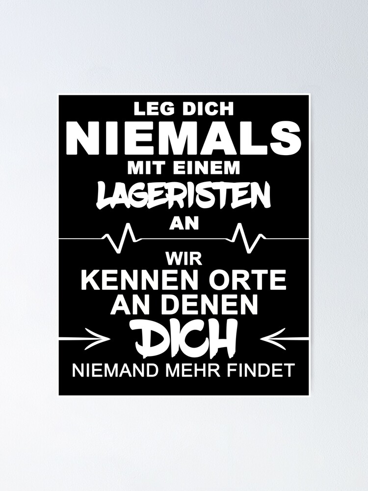 "Lagerist Beruf Hobby Spruch Lustig Fun" Poster von Galvik58 Redbubble
