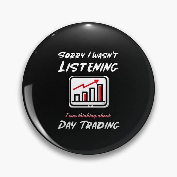 Item preview, Sorry I Wasnt Listening I Was Thinking About Day Trading, Stock Market, Trader designed and sold by DiscGolfTees.