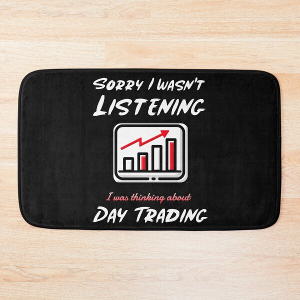 Item preview, Sorry I Wasnt Listening I Was Thinking About Day Trading, Stock Market, Trader designed and sold by DiscGolfTees.