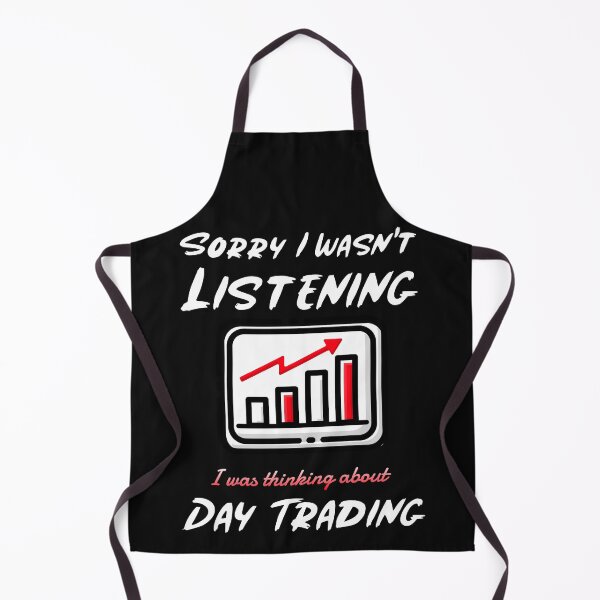 Item preview, Sorry I Wasnt Listening I Was Thinking About Day Trading, Stock Market, Trader designed and sold by DiscGolfTees.