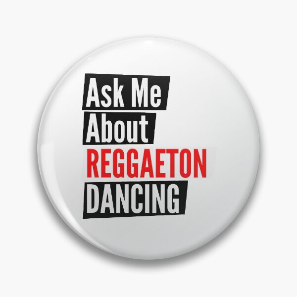 Item preview, Ask me reggaeton dancing designed and sold by Styler Design.