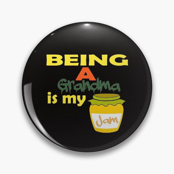 Item preview, Being a grandma is my jam designed and sold by Hammy97.