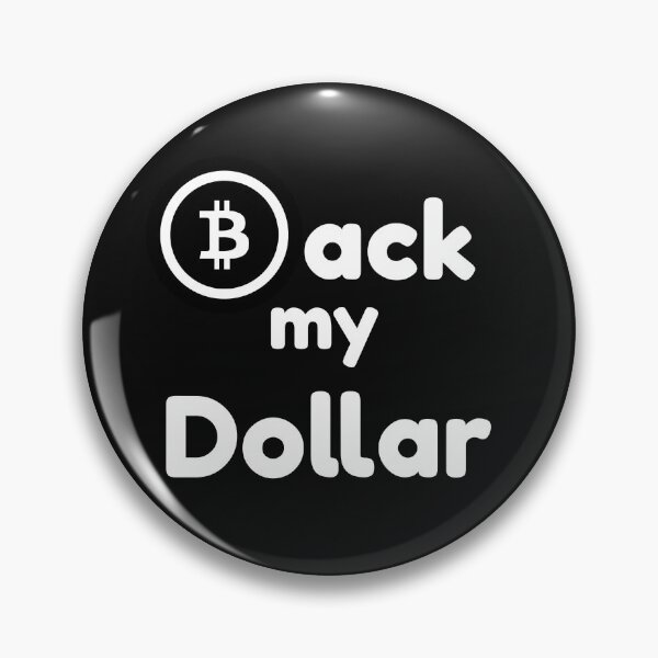 Item preview, Bitcoin Back my Dollar, Buy Now, I Want In, Stock Market, Trader designed and sold by DiscGolfTees.