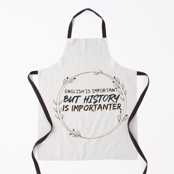Item preview, English Is Important But History Is Importanter  - history designed and sold by Hannah  Pillic.