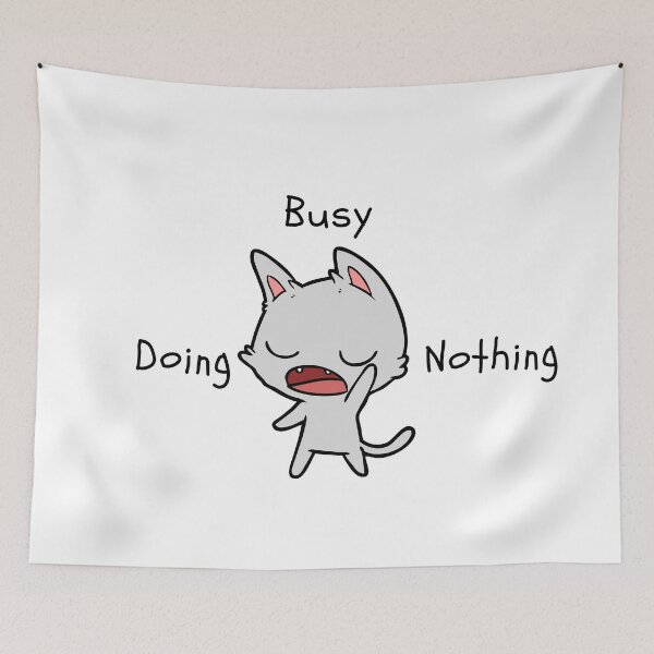 Item preview, Busy Doing Nothing designed and sold by Levet.