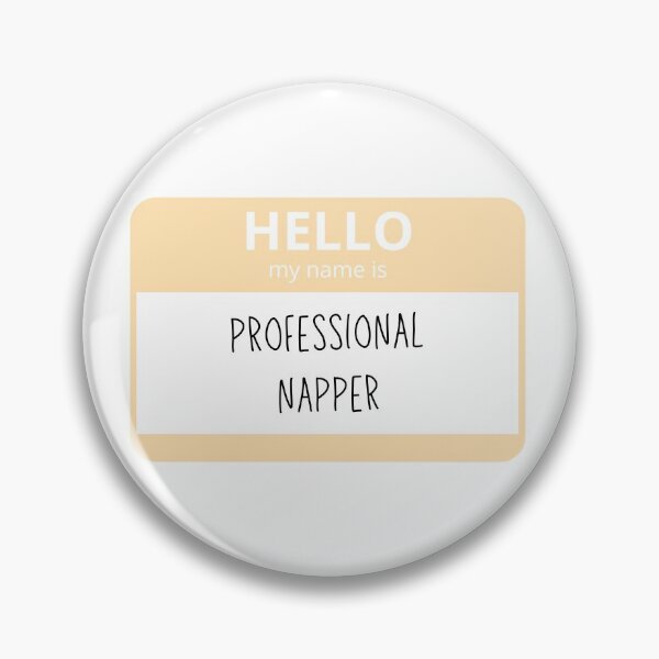 Item preview, Professional Napper Name Tag designed and sold by alwayselle.
