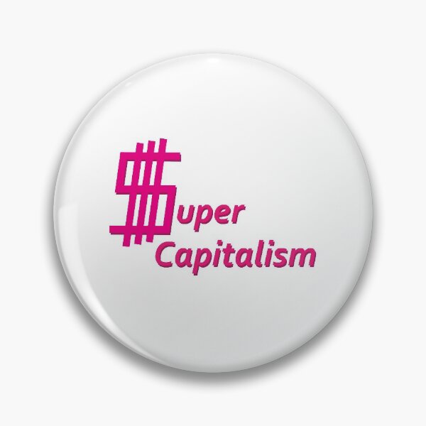Item preview, Super-Capitalism  designed and sold by Probing.