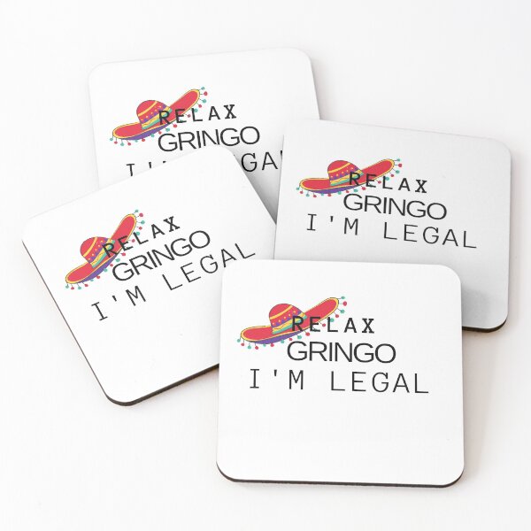 Item preview, Relax gringo I'm legal Day mexique, Funny, slogan, Novelty, For men , Funny , Humor  designed and sold by hemokhtar.