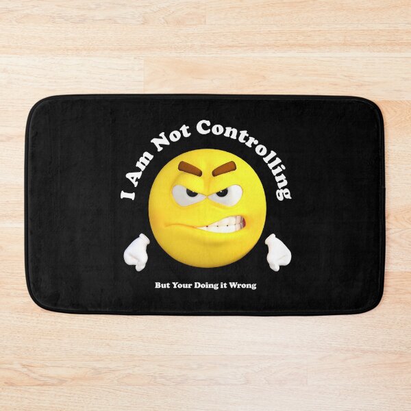 Item preview, Not Controlling - But Your Doing it Wrong Design designed and sold by Paula Helit.