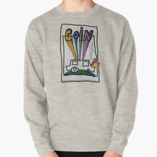 Crash my car Pullover Sweatshirt