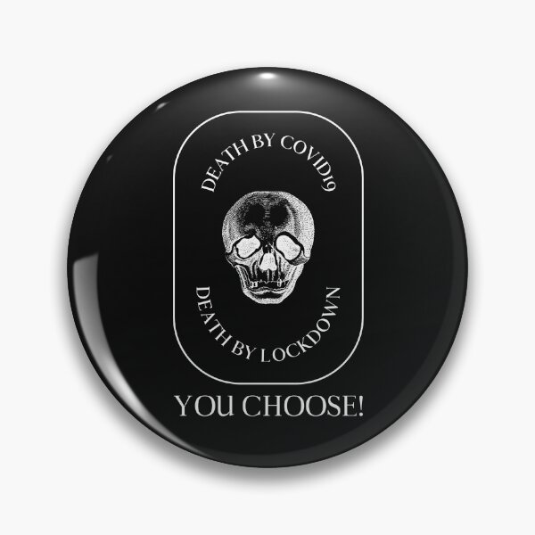 Item preview, Death By Covid19 Or Death By Lockdown - You Choose! designed and sold by Carquest61.