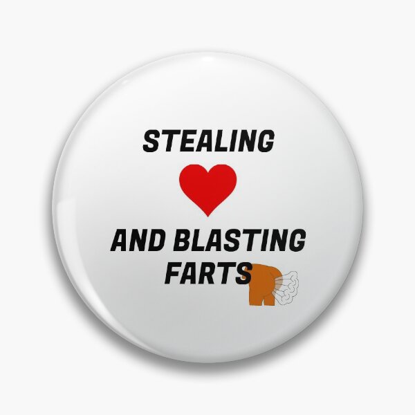 Item preview, Stealing Hearts And Blasting Farts designed and sold by X-OTIC.