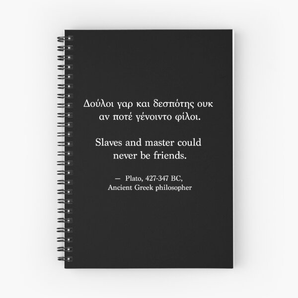 Item preview, Ancient Greek Quote - Slaves and master could never be friends designed and sold by LuludiLemoni.
