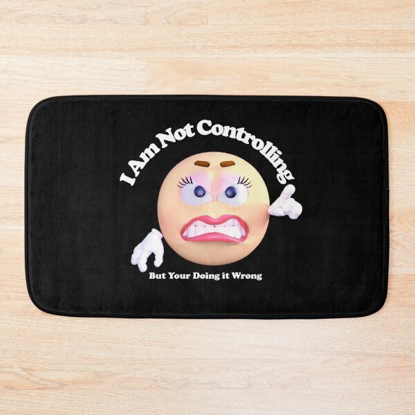 Item preview, Not Controlling - But Your Doing it Wrong Design female designed and sold by Paula Helit.