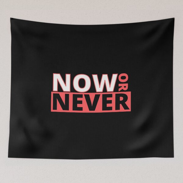 Item preview, Now or Never designed and sold by Diamaber.