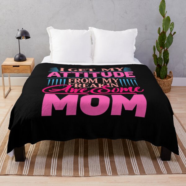 Item preview, I Get My Attitude From My Freakin Awesome Mom designed and sold by BestUncommonTee.