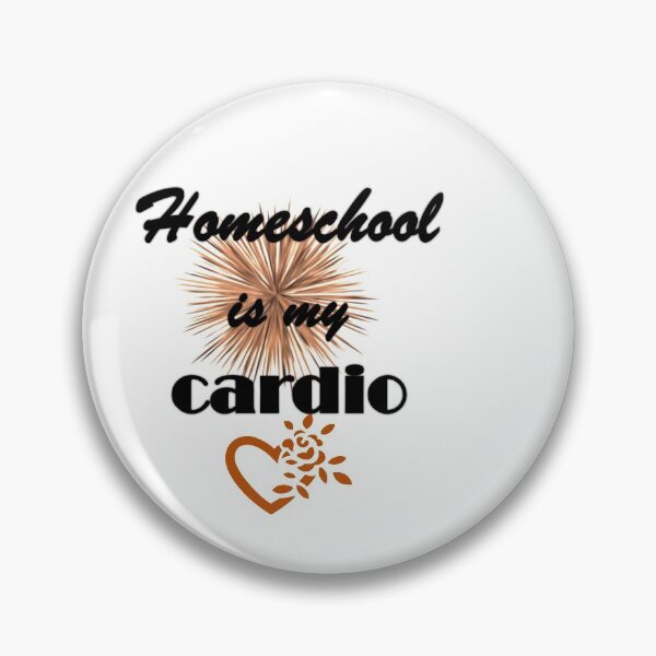 Item preview, HOMESCHOOL IS MY CARDIOT designed and sold by Dahani-mo.
