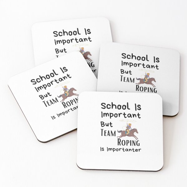 Item preview, School Is Important But Team Roping Is Importanter designed and sold by sabirlhc.