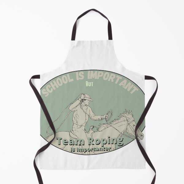 Item preview, School Is Important But Team Roping Is Importanter designed and sold by sabirlhc.
