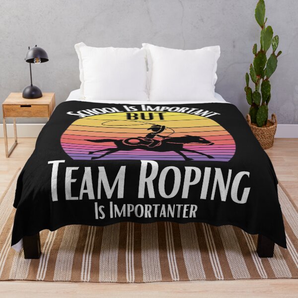 Item preview, School Is Important But Team Roping Is Importanter designed and sold by sabirlhc.