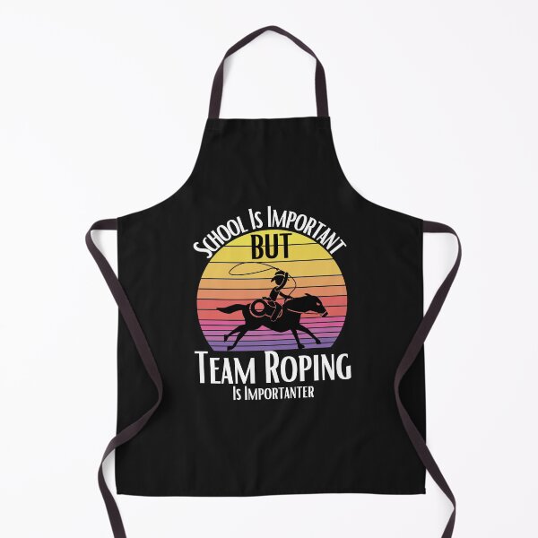 Item preview, School Is Important But Team Roping Is Importanter designed and sold by sabirlhc.